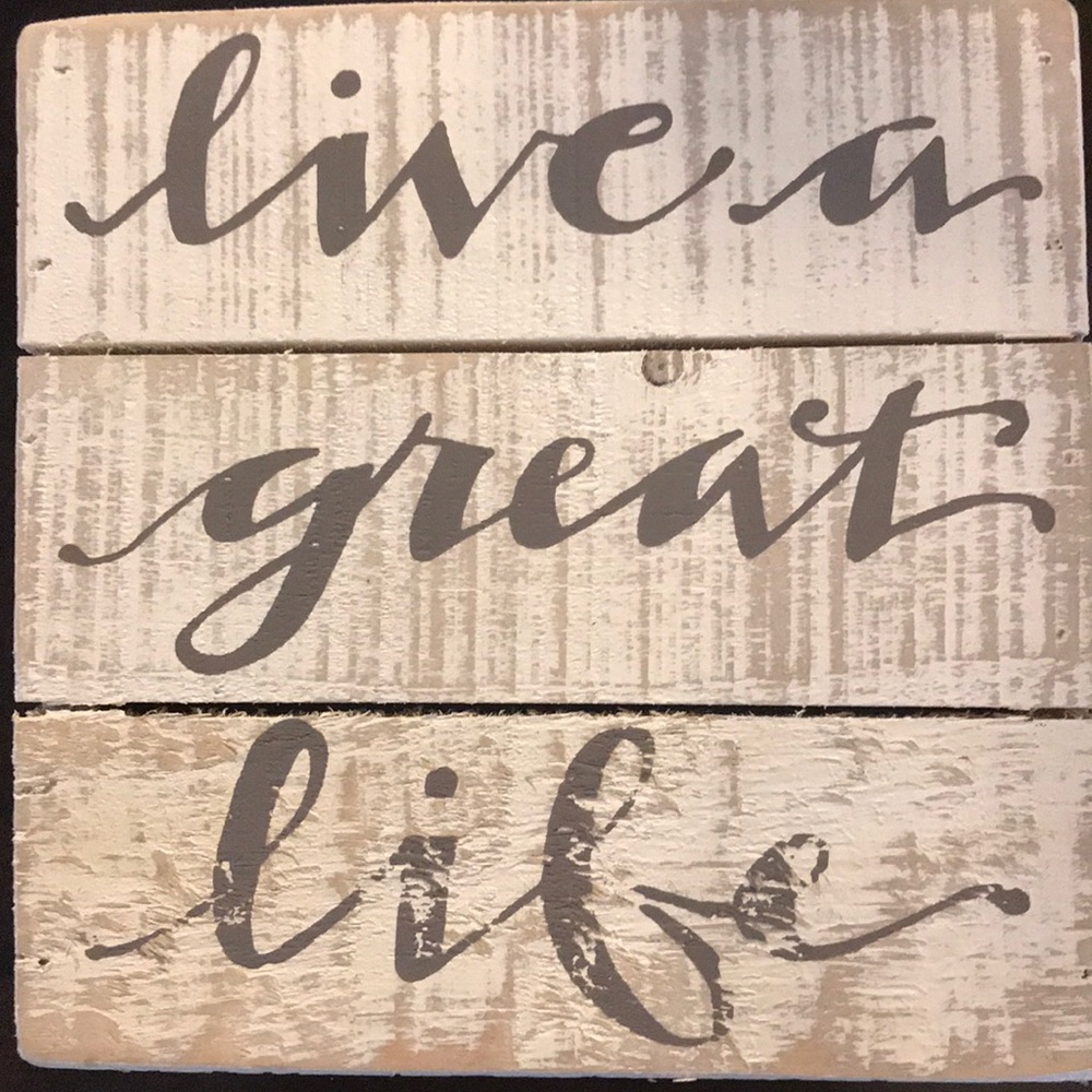 LIVE A GREAT LIFE